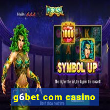 g6bet com casino